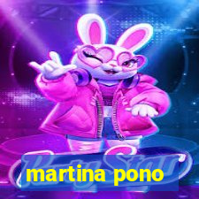 martina pono